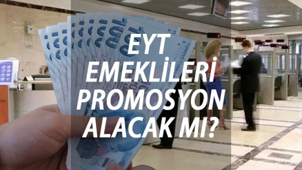 EYT emekli promosyonu ne kadar, kaç lira olacak 2.5 milyon vatandaş merakla bekliyordu…
