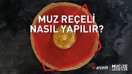 Muz reçeli tarifi | Mucize Lezzetler