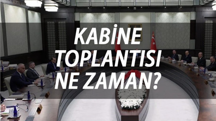 KABİNE TOPLANTISI TARİHİ: 2023 Kabine Toplantısı ne zaman, saat kaçta Toplantıda yoğun gündem… KABİNE TOPLANTISI TARİHİ: 2023 Kabine Toplantısı ne zaman, saat kaçta Toplantıda yoğun gündem…