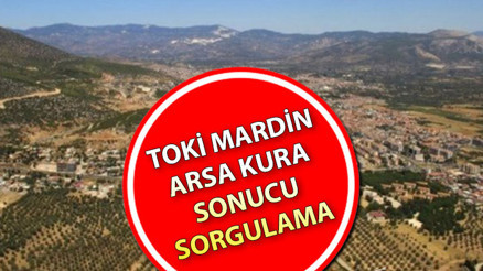 TOKİ MARDİN ARSA KURA SONUÇLARI AÇIKLANDI MI || 3 Şubat Mardin TOKİ arsa kura çekimi sonuçları e-devlet sorgulama ekranı... TOKİ MARDİN ARSA KURA SONUÇLARI AÇIKLANDI MI || 3 Şubat Mardin TOKİ arsa kura çekimi sonuçları e-devlet sorgulama ekranı...