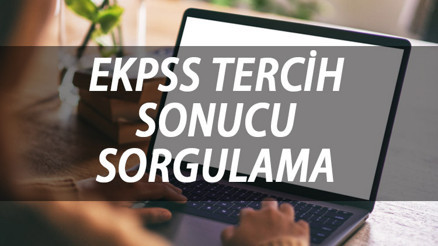 EKPSS TERCİH SONUÇLARI AÇIKLANDI MI 2023 EKPSS yerleştirme sonucu sorgulama ekranı erişime açıldı mı EKPSS TERCİH SONUÇLARI AÇIKLANDI MI 2023 EKPSS yerleştirme sonucu sorgulama ekranı erişime açıldı mı