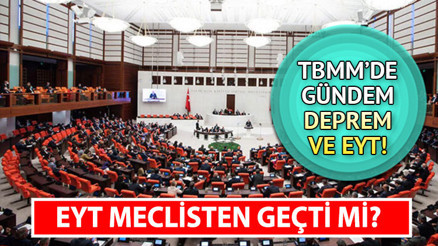 EYT çıktı mı, yasalaştı mı EYT meclisten geçti mi Milyonlar bekliyordu... Emeklilikte Yaşa Takılanlar için müjde...