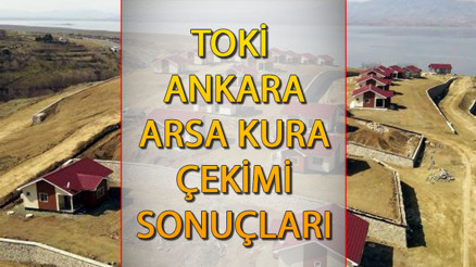 TOKİ ANKARA ARSA KURA SONUÇLARI | 6 Mart müstakil ve müşterek arsa kazanan isim listesi 2023 TOKİ Ankara arsa kura çekimi canlı izle