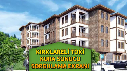 TOKİ Kırıkkale kura sonucu sorgulama ekranı ve isim listesi | 12 Mart 2023 TOKİ Kırklareli kura sonuçları açıklandı mı İşte e-Devlet sonuç ekranı