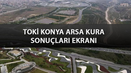 TOKİ KONYA KURA SONUÇLARI İSİM LİSTESİ SORGULAMA | (15-16 Mart 2023) | Konya TOKİ müstakil arsa kura çekilişi sonuçları ve isim listesi açıklandı mı T.C kimlik no ile öğrenme sayfası