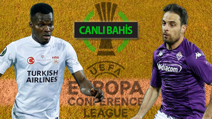 Sivassporda 3 eksik, Fiorentina çok formda Konferans Ligi iddaa oranları, öne çıkan istatistikler...