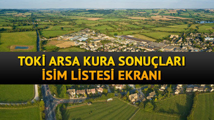 TOKİ ARSA SONUÇLARI İSİM LİSTESİ SORGULAMA 17 MART: TOKİ Eskişehir, Denizli, Batman, Karaman, Trabzon müstakil arsa kura çekiliş sonucu ve isim listesi İşte e-Devlet ekranı