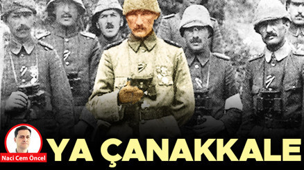 Ya Çanakkale kazanılmasaydı