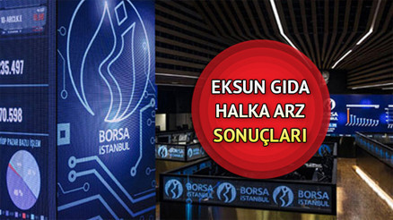 Eksun Gıda halka arz hisse dağılımı belli oldu Eksun Gıda halka arz sonuçları açıklandı mı, kaç lot verdi İşte merak edilen rakamlar...