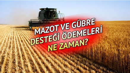 Mazot ve gübre desteği ödemeleri yattı mı, ne zaman yatacak Bakan Kirişci açıkladı Mart ayı mazot gübre desteği hangi tarihte hesaplara geçecek