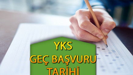 2023 YKS GEÇ BAŞVURU tarihi başladı mı, ne zaman son YKS geç başvuru ücreti ve sınav tarihi