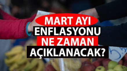 TÜİK Mart ayı enflasyon ne zaman açıklanacak Mart ayı enflasyon beklentisi anket sonuçları belli oldu