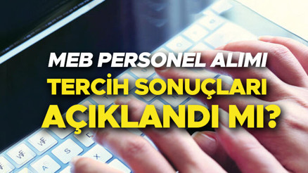 MEB personel alımı sonuçları AÇIKLANDI mı 5 bin personel alımı ÖSYM KPSS-2023/4 tercih sonuçları ne zaman açıklanacak, açıklandı mı