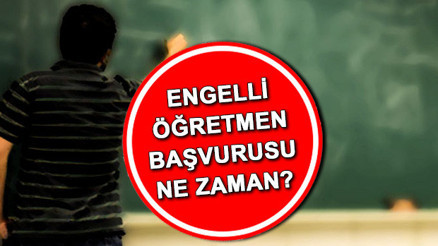 ENGELLİ ÖĞRETMEN ATAMASI 2023 | MEB engelli öğretmen başvuruları ne zaman başlayacak, nasıl yapılır ENGELLİ ÖĞRETMEN ATAMASI 2023 | MEB engelli öğretmen başvuruları ne zaman başlayacak, nasıl yapılır