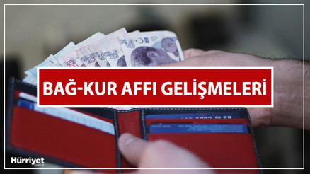 BAĞ-KUR SİCİL AFFI SON DURUM | Hangi borçlara af geldi Bağ-Kur tescil affı vergi paketinde yer alıyor mu