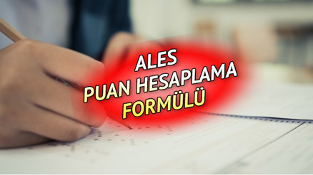 ALES puan hesaplama tablosu 2023: ALES puanı nasıl hesaplanır, kaç puan alınmalı 4 yanlış 1 doğruyu götürüyor mu