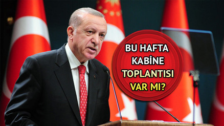 KABİNE TOPLANTISI TARİHİ 2023 | Kabine Toplantısı ne zaman yapılacak, bugün (17 Nisan) kabine var mı Gözler Beştepe’de