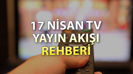 17 Nisan TV yayın akışı bilgisi: Bugün dizilerin yeni bölümü var mı İşte, Kanal D, Show TV, ATV, Star, TRT 1, Fox ve TV8 yayın akışı bilgisi 17 Nisan TV yayın akışı bilgisi: Bugün dizilerin yeni bölümü var mı İşte, Kanal D, Show TV, ATV, Star, TRT 1, Fox ve TV8 yayın akışı bilgisi