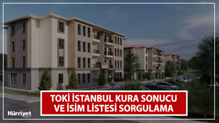 İSTANBUL TOKİ KURA SONUÇLARI VE İSİM LİSTESİ (E-DEVLET) 2023: Arnavutköy, Başakşehir, Esenler TOKİ İstanbul 2+1 3+1 kura çekilişi tamamlandı İşte PDF kazanan isim listesi SORGULAMA EKRANI