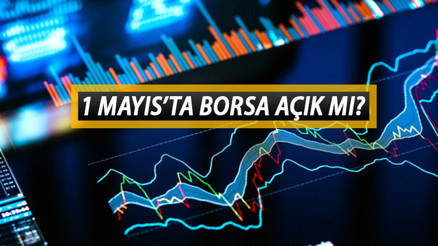 1 Mayısta borsa açık mı, kapalı mı 1 Mayıs Perşembe günü borsada işlem yapılır mı İşte BİST tatil günleri 2025