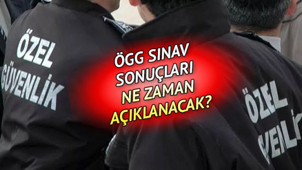 ÖGG SONUÇ SORGULAMA 2023: 102. EGM Özel güvenlik sınav sonuçları ne zaman açıklanacak ÖGG sınav soru ve cevap anahtarı yayınlandı mı, hangi tarihte yayınlanacak İşte tarihler...