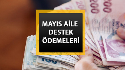 AİLE DESTEK ÖDEMESİ 2023 || Aile Destek ödemeleri mayıs ayı yattı mı, ne zaman yatacak