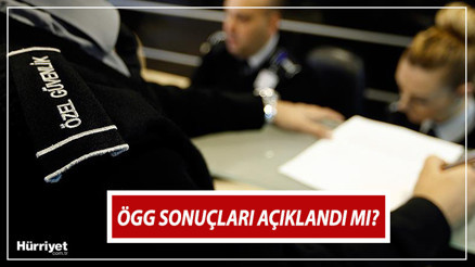 ÖGG SINAV SONUÇLARI SORGULAMA (egm.gov.tr) | 102. Özel Güvenlik sınav sonuçları ne zaman açıklanacak, açıklandı mı İşte ÖGG sonuç ekranı