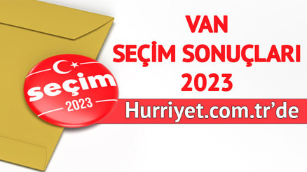 VAN SEÇİM SONUÇLARI 2023 HÜRRİYETTE OLACAK | VAN MİLLETVEKİLİ ADAYLARI kimler, hangi parti kaç milletvekili çıkarıyor Son seçimde Van AK Parti, CHP, MHP, İYİ Parti oy oranları