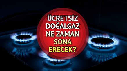 ÜCRETSİZ DOĞALGAZ TARİHLERİ 2023 | Doğalgaz indirimi hangi tarihe kadar geçerli olacak Faturalar ayın kaçına kadar bedava olacak