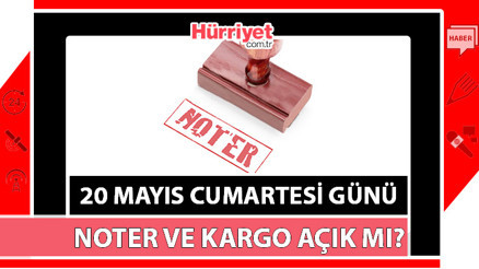 20 Mayıs Cumartesi günü (Bugün) kargolar ve noter açık mı, çalışıyor mu Cumartesi kargo dağıtım yapar mı, teslimat alır mı