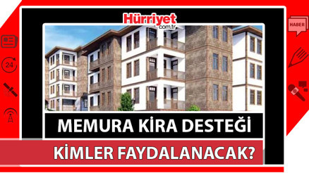 Memura kira yardımı müjdesi Memur kira yardımından kimler, nasıl faydalanabilecek Bakan Çavuşoğlundan kira desteği açıklaması