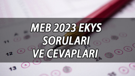 MEB EKYS sonuçları ne zaman açıklanacak İşte 2023  MEB EKYS soruları ve cevapları (cevap anahtarı) yayımlandı
