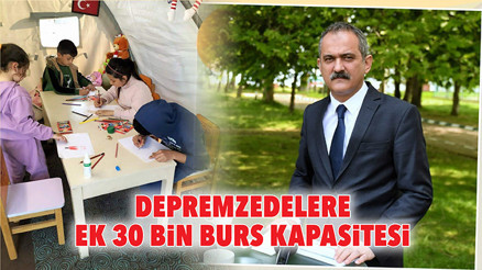 Depremzedelere ek 30 bin burs kapasitesi