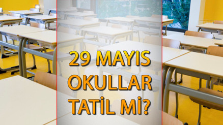 29 MAYIS OKULLAR TATİL Mİ Pazartesi günü öğretmenler idari izinli mi 2. tur seçim sonrası 29 Mayıs okul var mı, açık mı Seçimden sonraki gün okul var mı