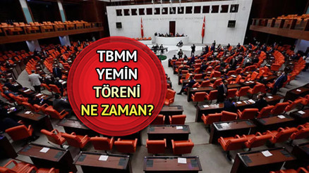 TARİH BELLİ OLDU Meclis yemin töreni 2023 hangi gün TBMM yemin töreni ile mesaiye başlayacak Meclis (TBMM) ne zaman açılacak