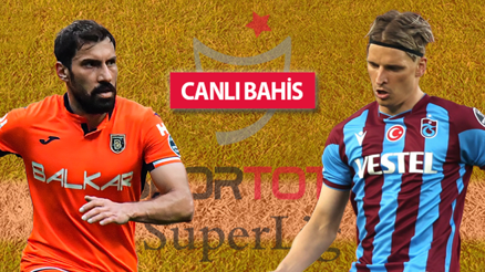 Başakşehir kupa finalinin provasında, Trabzonsporda 13 eksik Süper Lig iddaa oranları, istatistikler...