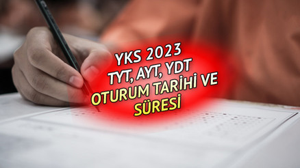 2023 YKS TARİHİ VE OTURUM SÜRESİ | YKS sınavı ne zaman Üniversite sınavı TYT, AYT, YDT oturumları hangi gün, saat kaçta başlayacak İşte ÖSYM AİS YKS sınav yeri sorgulama ekranı