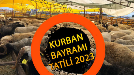 KURBAN BAYRAMI TATİLİ 2023 TARİHLERİ | Bayram tatili ne zaman başlıyor, ne zaman bitiyor Kurban Bayramı tatili özel sektör çalışanlarına kaç gün