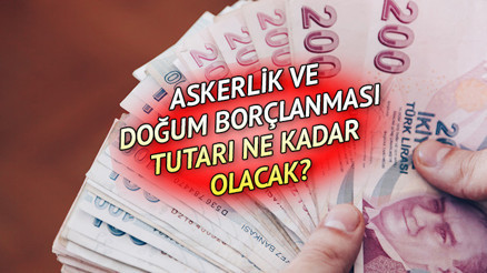 ASKERLİK VE DOĞUM BORÇLANMA TUTARI 2023 | Askerlik ve doğum borçlanması Temmuzda artacak mı, ne kadar olacak Asgari ücret zammı ile tutarlar güncellenecek