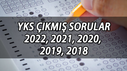YKS çıkmış sorular 2022, 2021, 2020, 2019, 2018 ÖSYM tarafından yayınlandı ÖSYM AYT YDT TYT çıkmış (örnek) sorular ve cevapları