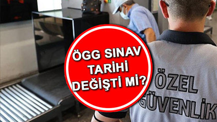 ÖGG sınavı ne zaman, ertelendi mi Özel Güvenlik Görevlisi 103. Temel Eğitim sınav takvimi güncellendi İşte ÖGG sınav tarihi