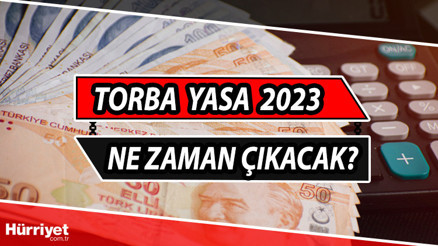 TORBA YASA 2023 NE ZAMAN ÇIKACAK Torba yasa hangi tarihte Meclise gelecek, yürürlüğe girecek Çalışmalar sürüyor... İşte son durum...