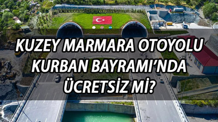 Kuzey Marmara Otoyolu Kurban Bayramı’nda ücretsiz mi, ücretli mi Kuzey Marmara Otoyolu bayramda paralı mı Uzun yola çıkacaklar dikkat