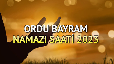 Ordu bayram namazı saati 2023 (Diyanet) || Kurban Bayramı namazı Orduda saat kaçta, ne zaman kılınacak 28 Haziran Çarşamba Ordu bayram namazı vakti Ordu bayram namazı saati 2023 (Diyanet) || Kurban Bayramı namazı Orduda saat kaçta, ne zaman kılınacak 28 Haziran Çarşamba Ordu bayram namazı vakti