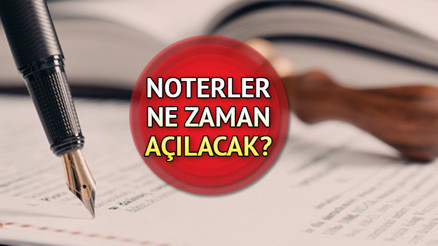 Noterler ne zaman açılacak Kurban Bayramında noterler açık mı, kapalı mı İşte 29-30 Haziran Kurban Bayramı noter çalışma saatleri