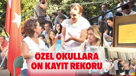 Özel okullara ön kayıt rekoru