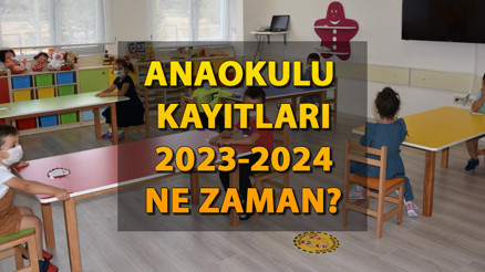 Anaokulu kayıtları ne zaman başlıyor 2023-2024 Anaokulu kayıtları kaç yaşında başlıyor Anaokulu kayıtları ne zaman başlıyor 2023-2024 Anaokulu kayıtları kaç yaşında başlıyor