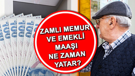ZAMLI MEMUR VE EMEKLİ MAAŞI NE ZAMAN YATACAK 2023 | Emekli ve memur zamları hangi tarihte yatacak, Temmuzda hesaplara geçecek mi Memur ve emekli maaşı zam farkı ödeme takvimi son durum
