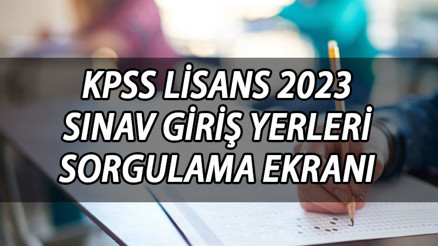 KPSS SINAV GİRİŞ BELGESİ 2023 | KPSS Lisans giriş belgesi 2023 ne zaman yayınlanır KPSS sınav yerleri açıklandı mı KPSS SINAV GİRİŞ BELGESİ 2023 | KPSS Lisans giriş belgesi 2023 ne zaman yayınlanır KPSS sınav yerleri açıklandı mı