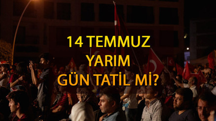 14 Temmuz Cuma günü yarım gün mü, resmi tatil mi 14 Temmuz 2023 kamu kurumları yarım gün mü açık